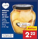 Williams Christ Birnen mit Zimt Angebote bei Netto Marken-Discount Fürth für 2,22 €