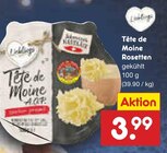 Tête de Moine Rosetten im Angebot bei Netto Marken-Discount in Braunschweig Tête de Moine Rosetten Angebote bei Netto Marken-Discount Braunschweig für 3,99 €