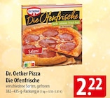 Aktuelles Dr. Oetker Pizza Die Ofenfrische Angebot bei famila Nordost in Kiel ab 2,22 €