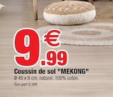Coussin de sol "MEKONG" en promo chez Bazarland Saint-Martin-d'Hères à 9,99 €