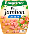 DÉS DE JAMBON RÉDUIT EN SEL FLEURY MICHON - FLEURY MICHON en promo chez Auchan Supermarché DÉS DE JAMBON RÉDUIT EN SEL FLEURY MICHON - FLEURY MICHON dans le catalogue Auchan Supermarché