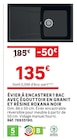 Évier à encastrer 1 bac avec égouttoir en granit et résine Roxana noir en promo chez LEROY MERLIN Évier à encastrer 1 bac avec égouttoir en granit et résine Roxana noir dans le catalogue LEROY MERLIN
