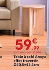 Table à café Anaya en promo chez Maxi Bazar Lyon à 59,99 €