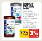 SÉLECTION D'ALIMENTS 100 ML - AQUADISIO - Animalis SÉLECTION D'ALIMENTS 100 ML - AQUADISIO à 3,59 € dans le catalogue Animalis