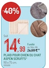 Botanic Orléans - Promo Plaid pour chien ou chat Aspen Promo Plaid pour chien ou chat Aspen à 14,99 € dans le catalogue Botanic à Orléans