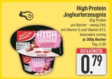 Aktuelle Joghurt Angebote bei EDEKA in Ingolstadt Aktuelles High Protein Joghurterzeugnis Angebot bei EDEKA in Ingolstadt ab 0,79 €