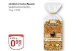 Aktuelle Nudeln Angebote bei GLOBUS in Bochum Aktuelles Frischei Nudeln Angebot bei GLOBUS in Bochum ab 0,99 €