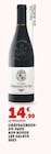 Promo Châteauneuf-du-Pape AOP Rouge Les Galets 2023 à 14,90 € dans le catalogue Super U à Mortagne-Au-Perche