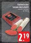Aktuelle Wurst Angebote bei EDEKA in Mönchengladbach Aktuelles Italienischer Salami-Aufschnitt Angebot bei EDEKA in Mönchengladbach ab 2,19 €