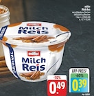Aktuelle Milch Angebote bei EDEKA in Jena Aktuelles Milch Reis Angebot bei EDEKA in Jena ab 0,39 €