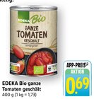 Aktuelles ganze Tomaten geschält Angebot bei E center in Heilbronn ab 0,69 €