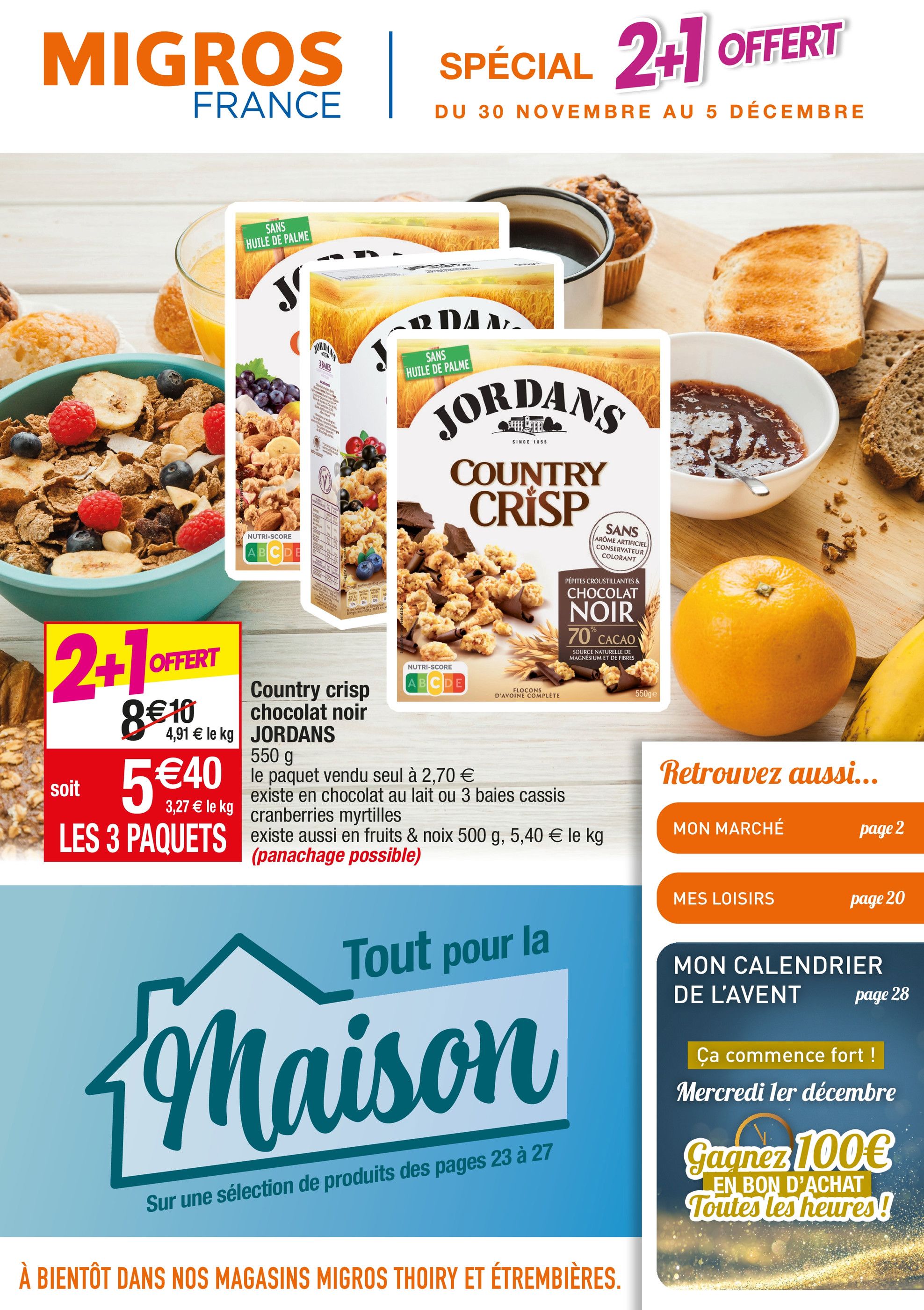 Catalogue Migros France à Ambilly, avec 28 pages Prospectus Migros France à Ambilly, "Spécial 2+1 offert ", 28 pages, 30/11/2021 - 05/12/2021