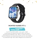 Montre fit 4 - HUAWEI - Fnac à Saint-Laurent-du-Var Montre fit 4 - HUAWEI en promo chez Fnac Saint-Laurent-du-Var à 119,99 €