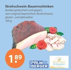 Strohschwein-Bauernschinken von Palmberger im aktuellen V-Markt Prospekt für 1,89 €