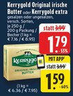Original irische Butter bei EDEKA im Montabaur Prospekt für 1,59 €