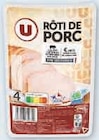 Rôti de porc - U - U Express à Levallois-Perret Rôti de porc - U en promo chez U Express Levallois-Perret à 3,73 €