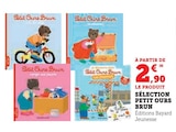 Super U Arradon - Promo Sélection Petit Ours Brun Promo Sélection Petit Ours Brun à 2,90 € dans le catalogue Super U à Arradon