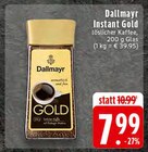 Instant Gold Angebote von Dallmayr bei EDEKA Bergisch Gladbach für 7,99 €