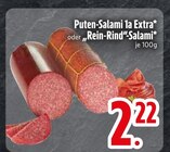 Puten-Salami 1a Extra oder "Rein-Rind"-Salami Angebote bei EDEKA Straubing für 2,22 €