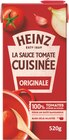 La Sauce Tomate Cuisinée Originale - HEINZ - Intermarché à Montpellier La Sauce Tomate Cuisinée Originale - HEINZ en promo chez Intermarché Montpellier à 0,54 €