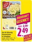 E center - Emmentaler in Scheiben Angebot im Prospekt Emmentaler in Scheiben bei E center im Prospekt "" für 2,49 €