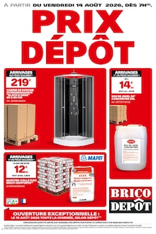 Catalogue Brico Dépôt de la semaine 33, "PRIX DÉPÔT", page 1, 14/08/2026 - 19/08/2026 Prospectus Brico Dépôt en cours, "PRIX DÉPÔT", page 1 sur 1