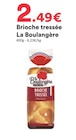 Brioche tressée - LA BOULANGÈRE à 2,49 € dans le catalogue Hmarket