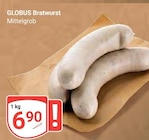 Bratwurst im Angebot bei GLOBUS in Bochum Bratwurst Angebote von GLOBUS bei GLOBUS Bochum für 6,90 €