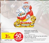 Moulage surprise traineau père noël - KINDER en promo chez Intermarché Boulogne-Billancourt à 1,54 €