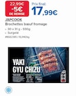 Brochettes bœuf fromage - JAPCOOK en promo chez Costco Savigny-sur-Orge à 17,99 €