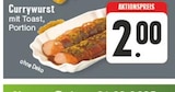 Currywurst bei E center im Prospekt "" für 2,00 €