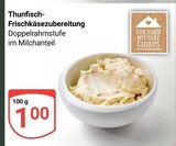 Thunfisch-Frischkäsezubereitung Angebote von Globus bei GLOBUS Neustadt für 1,00 €