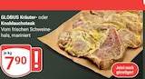 Kräutersteak im Angebot bei GLOBUS in Herne Kräutersteak Angebote von GLOBUS bei GLOBUS Herne für 7,90 €
