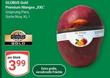 Premium Mangos XXL Angebote von Globus Gold bei GLOBUS Homburg für 3,99 €
