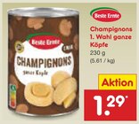 Champignons 1. Wahl ganze Köpfe Angebote von Beste Ernte bei Netto Marken-Discount Rostock für 1,29 €