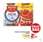 Pulpe de tomate fine - MUTTI en promo chez U Express Ajaccio à 2,29 €