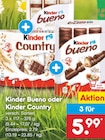 Bueno oder Country von Kinder im aktuellen Netto Marken-Discount Prospekt für 5,99 €