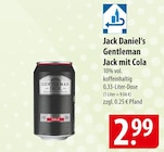 Aktuelles Jack Daniel’s Gentleman Jack mit Cola Angebot bei famila Nordost in Langenhagen ab 2,99 €