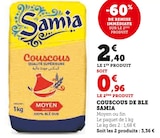 Couscous de blé - Samia dans le catalogue Super U