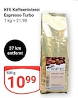 Espresso Turbo im Angebot bei GLOBUS in Ludwigshafen Espresso Turbo Angebote von KFE Kaffeerösterei bei GLOBUS Ludwigshafen für 10,99 €