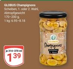 Champignons Angebote von Globus bei GLOBUS Oberhausen für 1,39 €