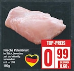 Frische Putenbrust Angebote bei EDEKA Potsdam für 0,99 €