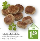 Frikadellen Angebote von Hofglück bei E center Bruchsal für 1,49 €