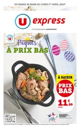 Prospectus Supermarchés de U Express à Grand-Fougeray: "Pâques à prix bas", 20 pages, 26/03/2024 - 01/04/2024