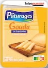 Gouda Les Tranchettes - Pâturages - Intermarché Hyper Gouda Les Tranchettes - Pâturages à 3,70 € dans le catalogue Intermarché Hyper