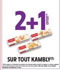 Intermarché Contact La Feuillade - Promo 2+1 offert sur tout KAMBLY Promo 2+1 offert sur tout KAMBLY à dans le catalogue Intermarché Contact à La Feuillade