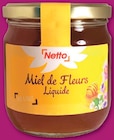 Promo Miel de fleurs liquide doux et fruité à 3,38 € dans le catalogue Netto à Bagnols-sur-Cèze