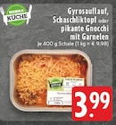 Aktuelle Garnele Angebote bei E center in Duisburg Aktuelles Gyrosauflauf, Schaschliktopf oder pikante Gnocchi mit Garnelen Angebot bei E center in Duisburg ab 3,99 €