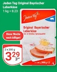 Original Bayrischer Leberkäse im GLOBUS Prospekt Original Bayrischer Leberkäse von Jeden Tag im aktuellen GLOBUS Prospekt für 3,29 €