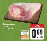 Aktuelle Pute Angebote bei E center in Würzburg Aktuelles Putenunterkeule Angebot bei E center in Würzburg ab 0,69 €